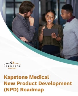 Kapstone Medical New Product Development (NPD) Roadmap