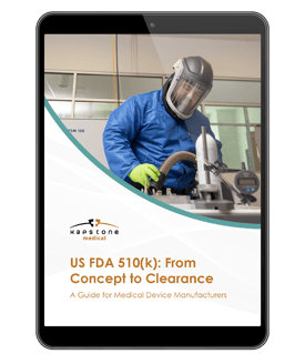 US FDA 510(k) From Concept to Clearance: A Guide for Medical Manufacturers